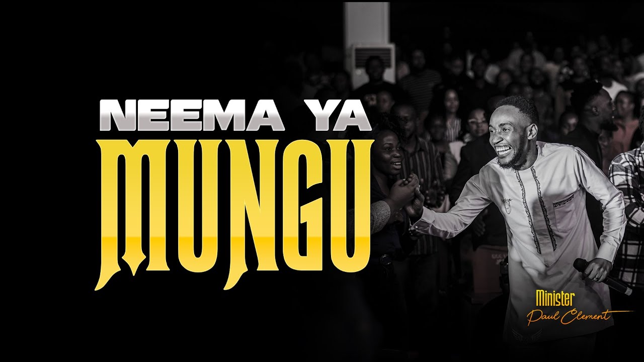 VIDEO | Paul Clement – Neema Ya Mungu