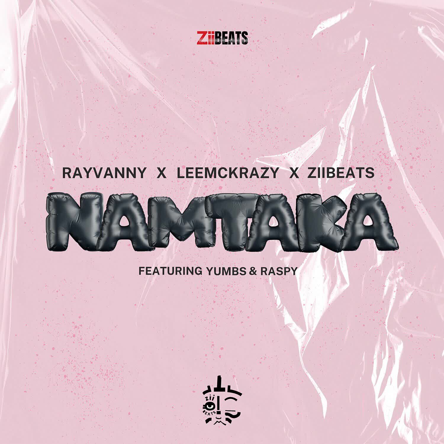 Rayvanny Ft. Raspy & Yumbs – Namtaka