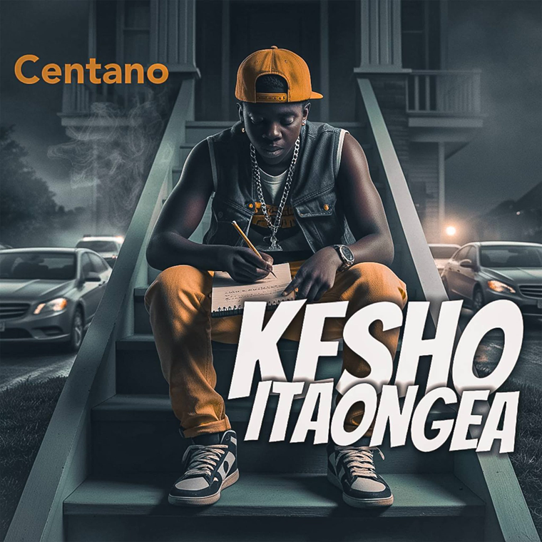 Centano – Kesho Itaongea