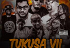 Mwaisa – Tukusa VII Ft Essence X Mex X Mukimala X Ghetto X Kay la Mapacha X Songa X Nikki Mbishi