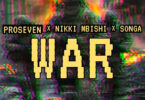 Songa × Nikki Mbishi x Proseven – WAR