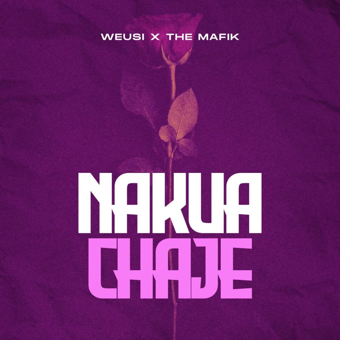 The Mafik Ft Weusi – Nakuachaje