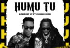 Audio Mp3 | Baddest 47 – Humu Tu Ft. Chino Kidd | Download