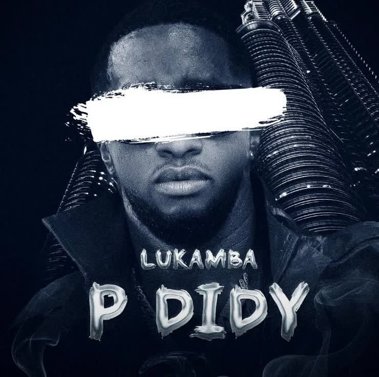 Audio Mp3 | Lukamba – P Diddy | Download