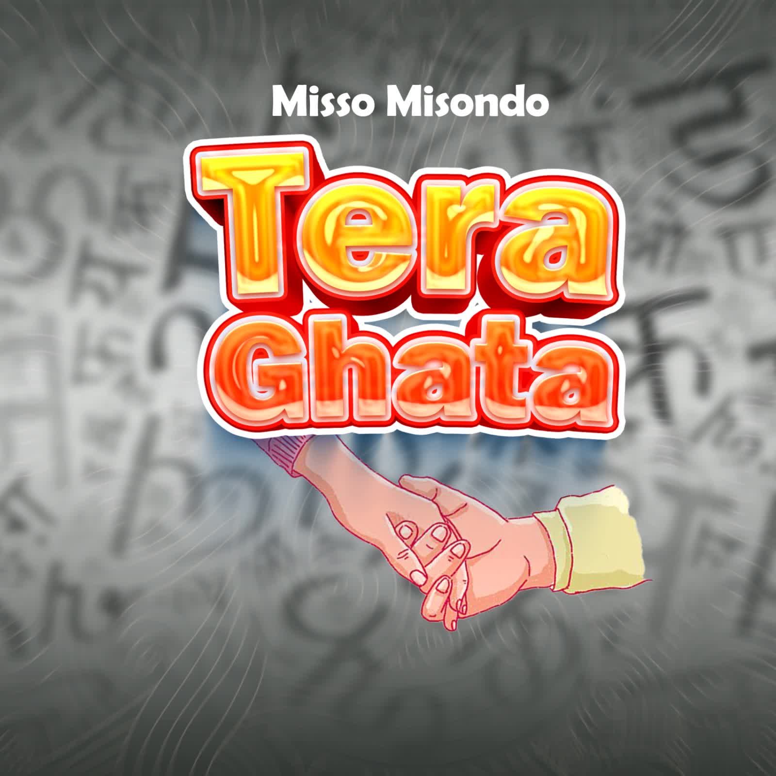 Audio Mp3 | Misso Misondo – Tera Ghata | Download