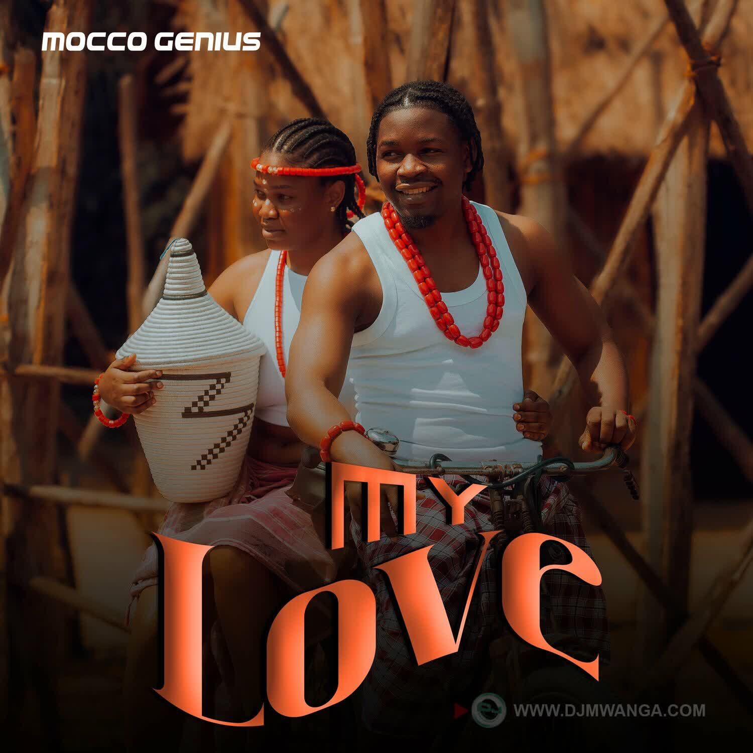 Audio Mp3 | Mocco Genius – My Love | Download