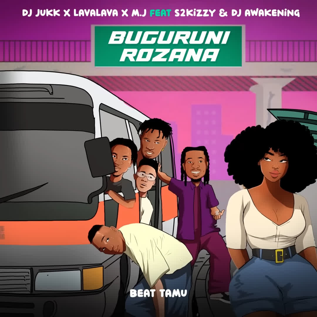 Audio Mp3 | Dj Jukk x Lava Lava & M.J ft S2Kizzy & Dj Awakening – Buguruni Rozana | Download