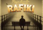 Download Audio Mp3 | Meja Kunta – Rafiki