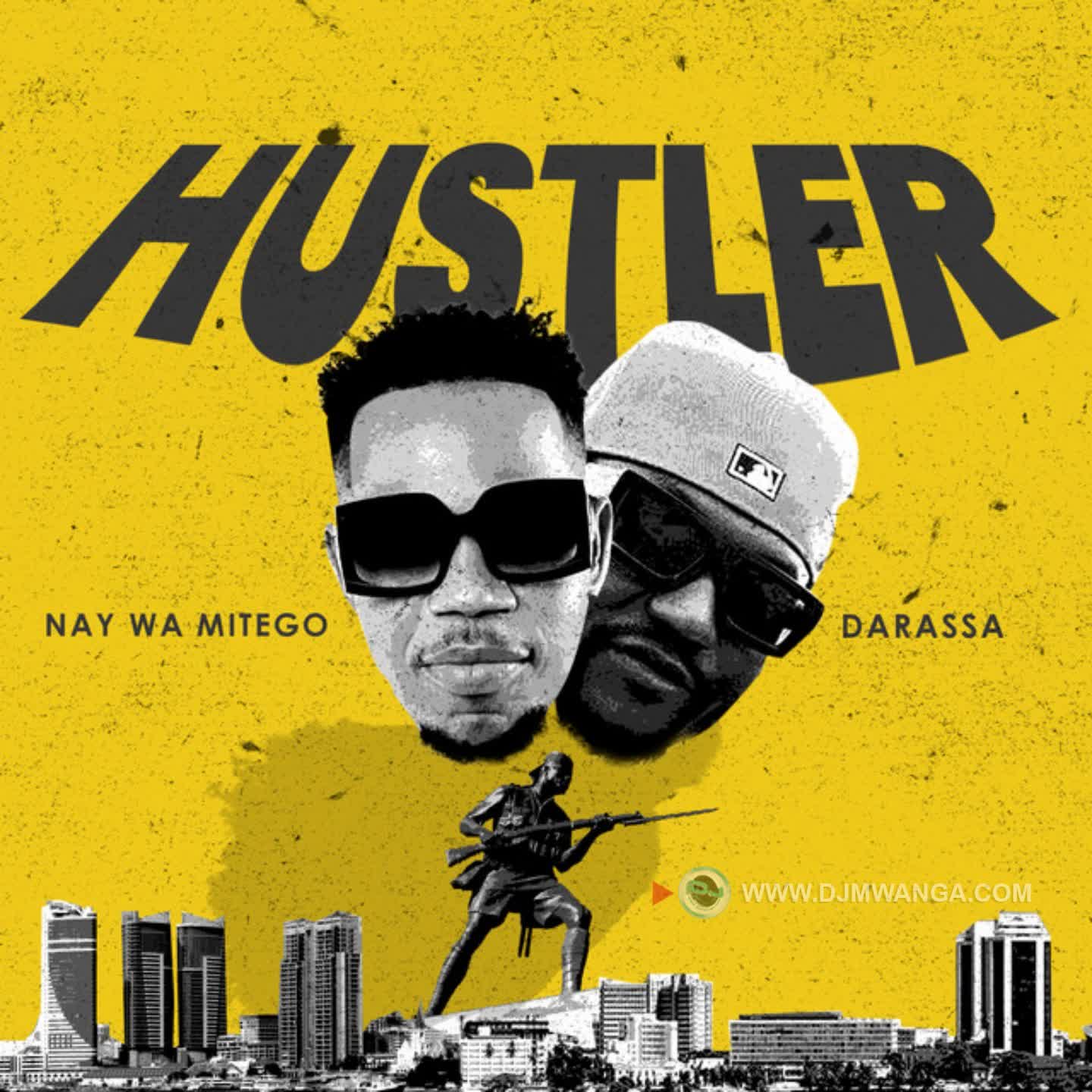 Audio Mp3 | Nay Wa Mitego X Darassa – Hustler | Download