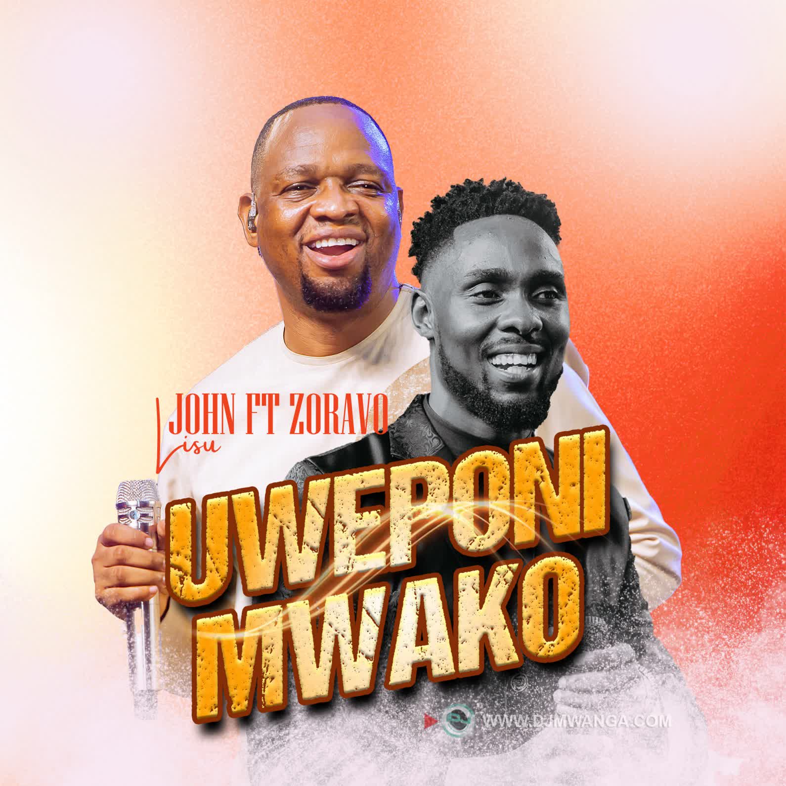 Audio Mp3 | John Lisu Ft. Zoravo – Uweponi Mwako | Download