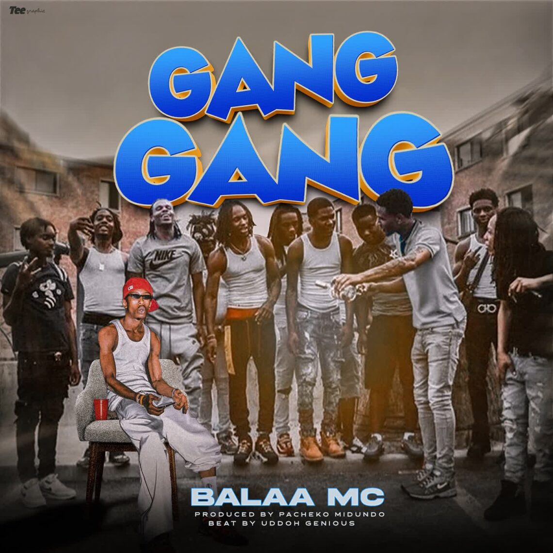 Audio mP3 | Balaa Mc – Gang Gang | Download