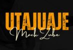 AudioMp3 | Mack Zube – Utajuaje | Download