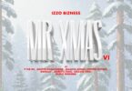 Download Audio Mp3 | Izzo Bizness – Mr XMas Vi