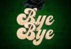 Audio Mp3 | Phina Ft. Harmonize – Bye Bye | Download