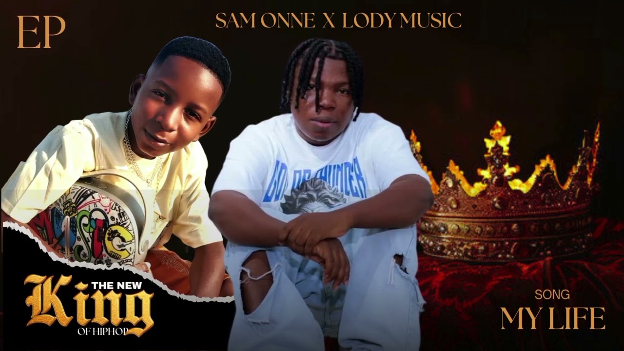 Download Audio Mp3 | SAM ONNE FT LODY MUSIC – MY LIFE