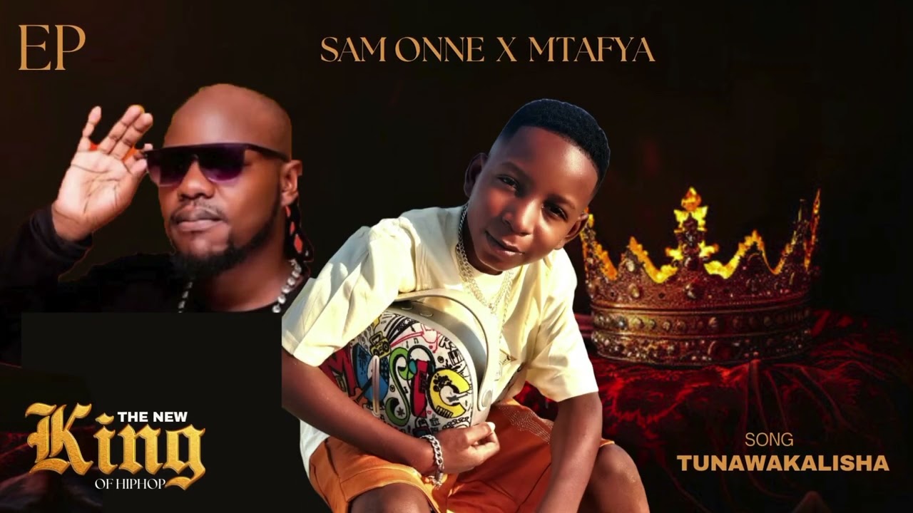 Download Audio Mp3 | SAM ONNE FT MTAFYA – TUNAWAKALISHA