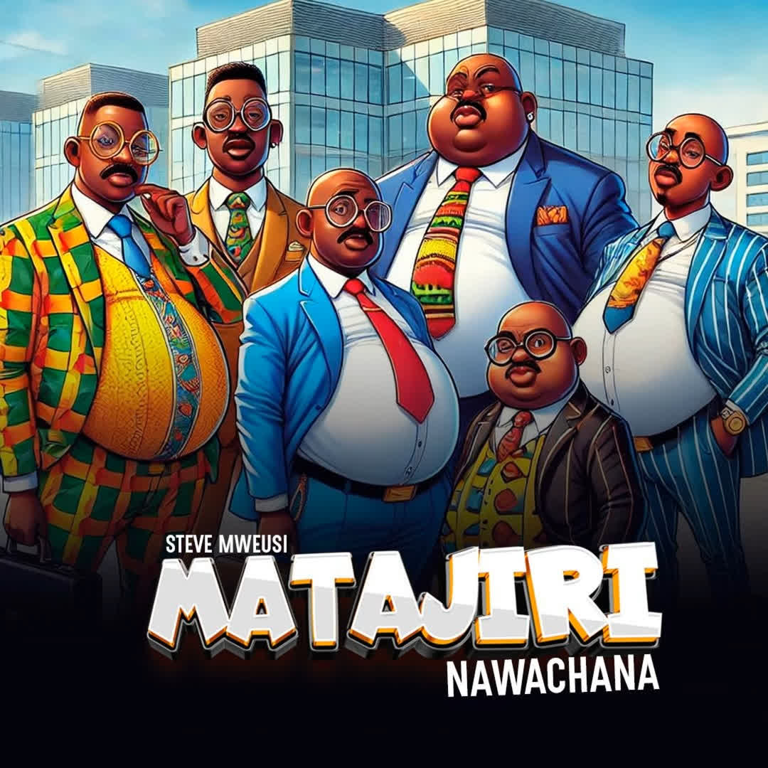 Audio Mp3 | Steve Mweusi – Matajiri Nawachana | Download