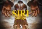 Audio Mp3 | Toxic Ft. Appy – Siri Yangu | Download