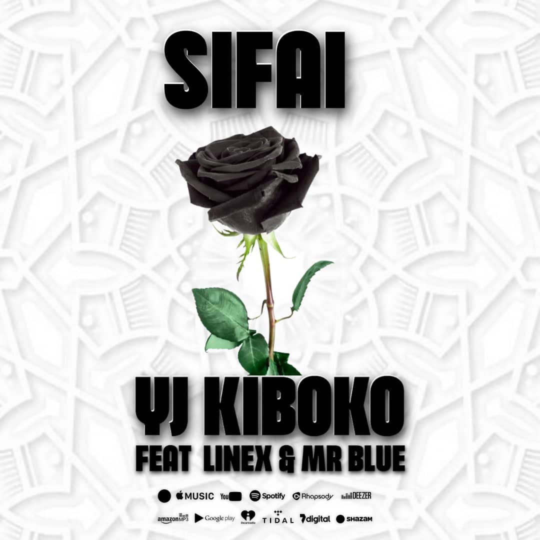 Download Audio Mp3 | Yj Ft. Linex & Mr Blue – Sifai