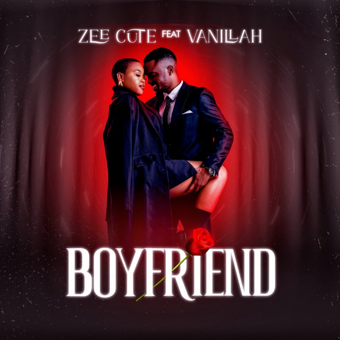 Audio Mp3 | Zee Cute Ft. Vanillah – Boyfriend | Download