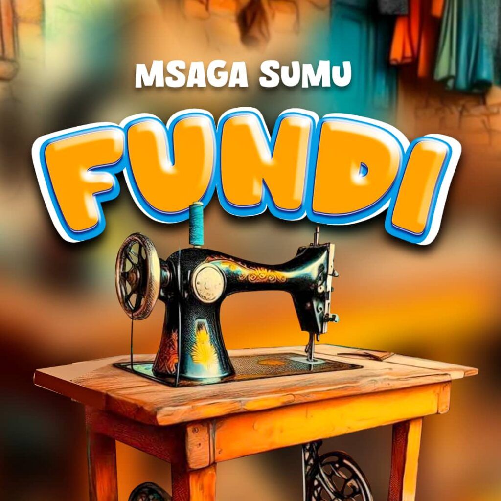 Download Audio Mp3 | Msaga Sumu – Fundi