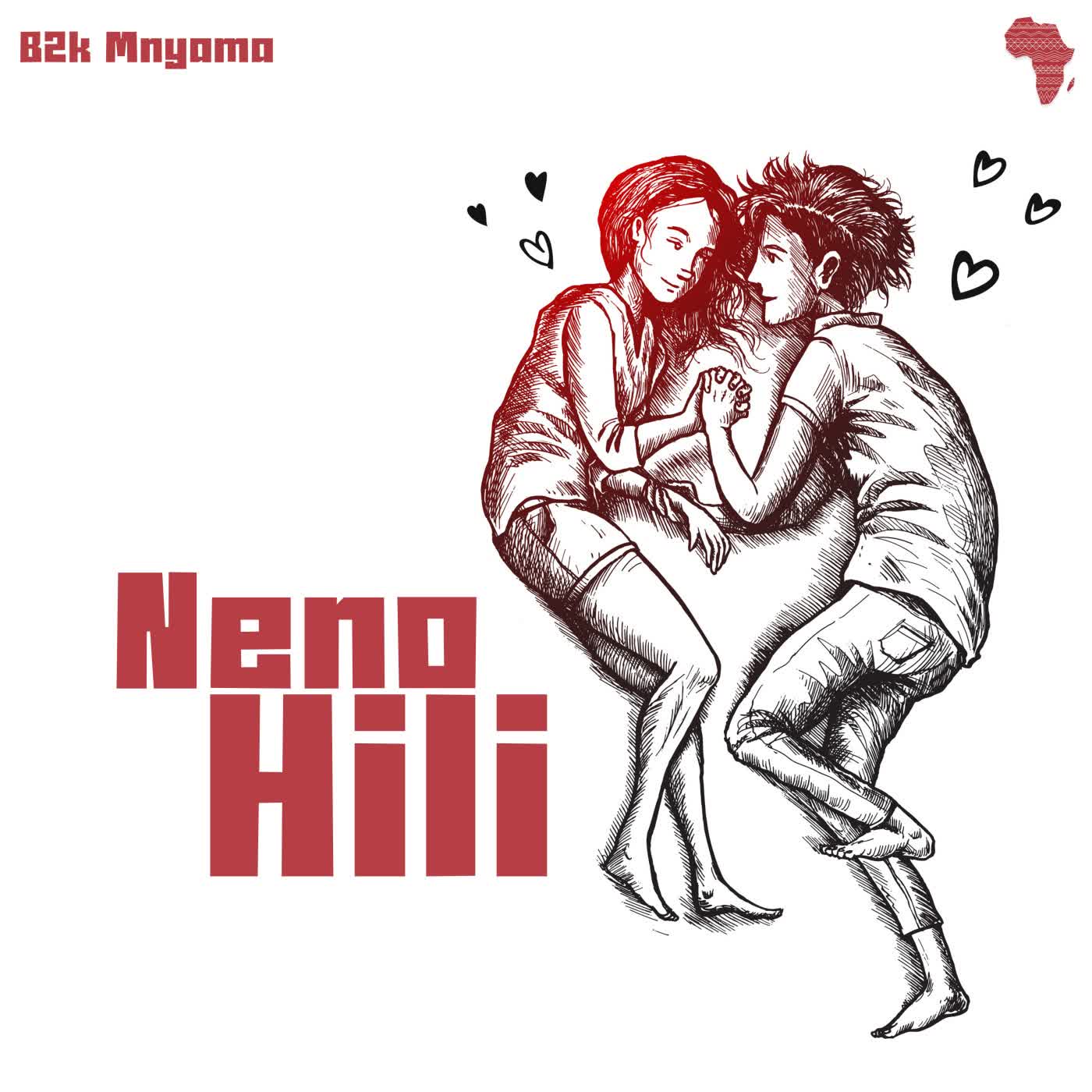 Download Audio Mp3 | B2k Mnyama – Neno Hili